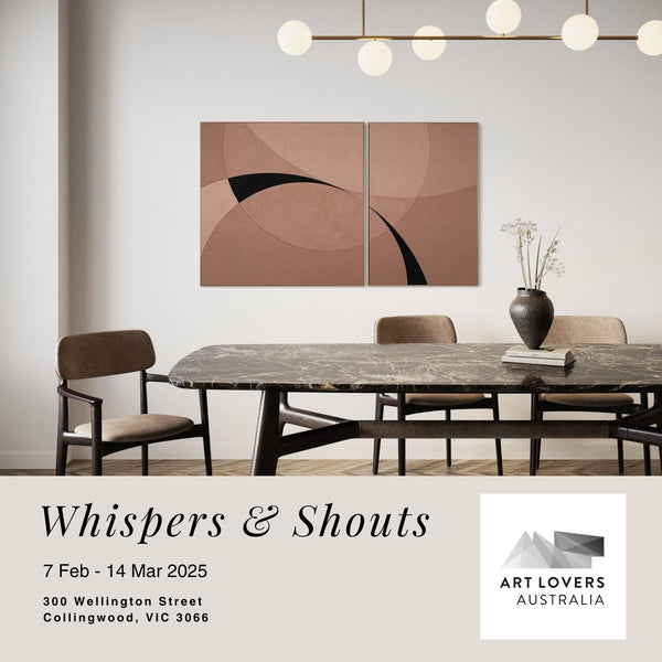 Exhibition Showcase - 'Whispers & Shouts'